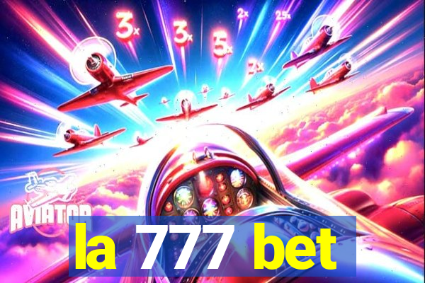 la 777 bet